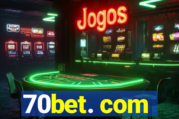 70bet. com